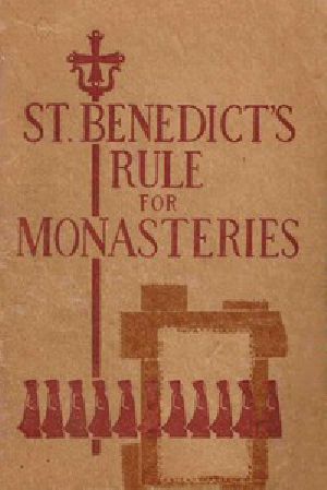 [Gutenberg 50040] • St. Benedict’s Rule for Monasteries